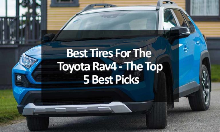 Best Tires For The Toyota Rav4 - The Top 5 Best Picks - DrivingTips.com